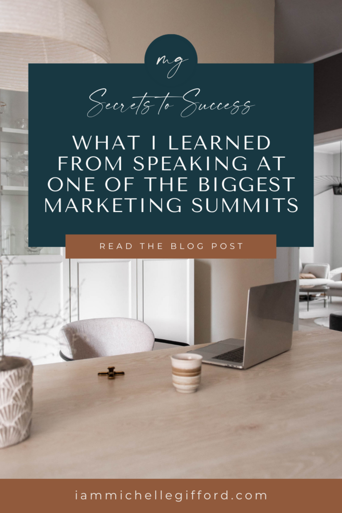 what I learned from speaking at one of the biggest marketing summits. www.iammichellegifford.com