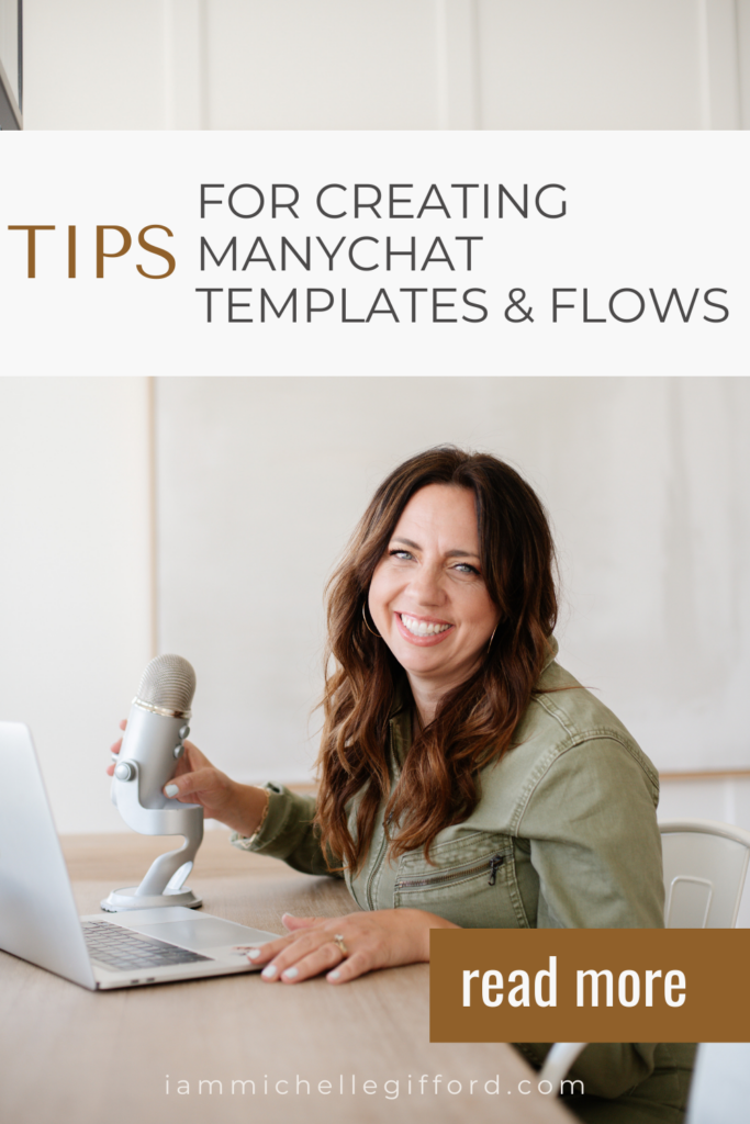 tips for creating manychat templates and flows. www.iammichellegifford.com