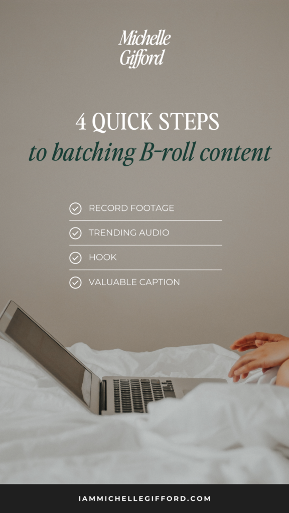 4 quick and easy steps to creating b-roll. www.iammichellegifford.com